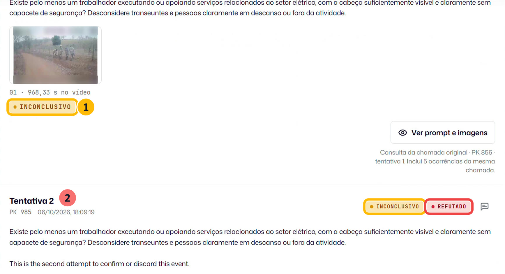 Histórico da reanálise: tentativa 1 inconclusiva e tentativa 2 inconclusiva, refutada